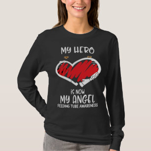 Feeding Tube Awareness Remembrance Hero is nu Mijn T-shirt