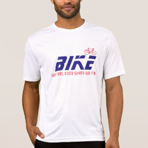 feel good when we ride / bike / biking stylish t-shirt
