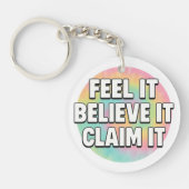Feel It, Believe It, Claim It – Positive Energy  Sleutelhanger (Voorkant)