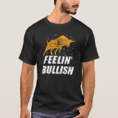 Feelin Bullish Cryptocurrency Blockchain Trader Cr T-shirt (Voorkant)