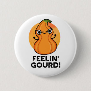 Feelin Gourd Funny Veggie Pun Ronde Button 5,7 Cm