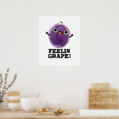 Feelin Grape Funny Fruit Pun Poster (Keuken)