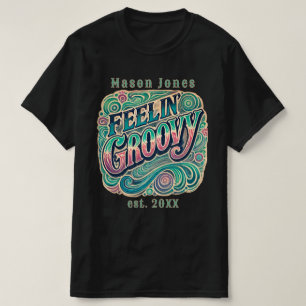 Feelin' Groovy Retro 70s  Psychedelic T-shirt