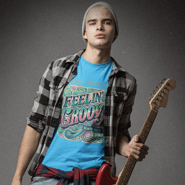 Feelin' Groovy Retro 70s  Psychedelic T-shirt