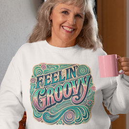 Feelin' Groovy Retro 70s  Psychedelic Trui