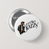 Feelin' Jazzy Ronde Button 5,7 Cm (Voorkant /achterkant)