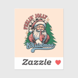 Feelin’ Jolly Christmas Santa . Sticker