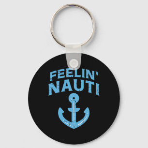Feelin Nauti Anker Boot Grappige Zeil Pun Kapitein Sleutelhanger