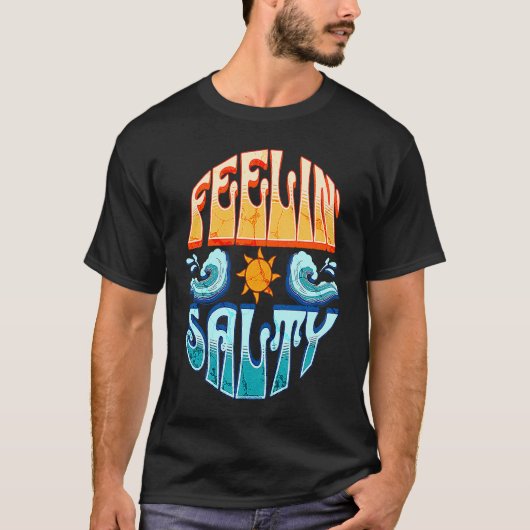Feelin' Salty Surfing Sailing Boating Tropical Isl T-shirt (Voorkant)