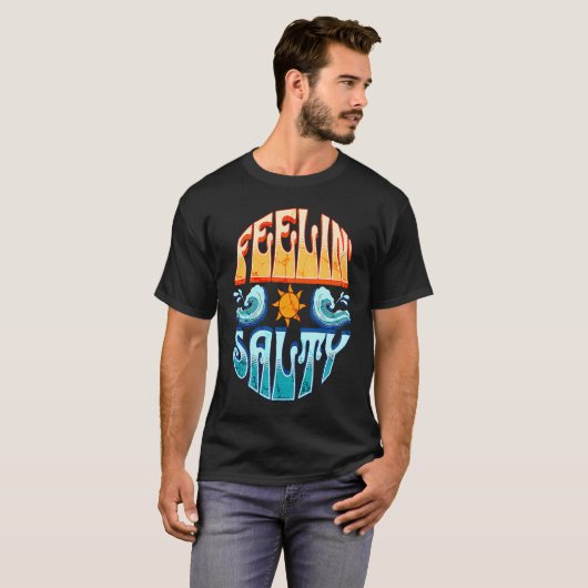 Feelin' Salty Surfing Sailing Boating Tropical Isl T-shirt (Voorkant volledig)