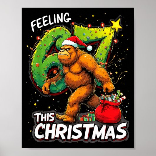 Feeling 67 Funny Christmas Bigfoot Holiday Poster (Voorkant)