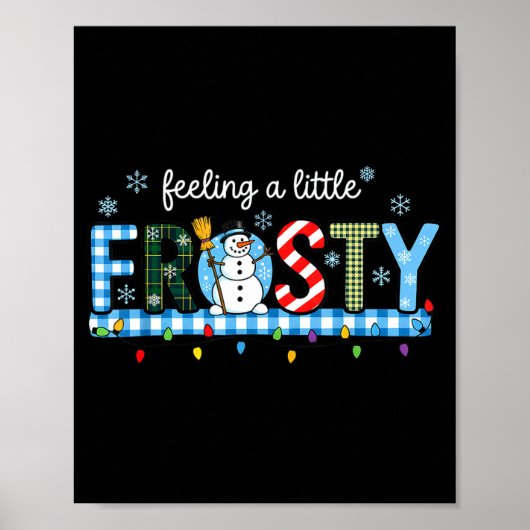 Feeling A Little Frosty Snowman Checkered Christma Poster (Voorkant)