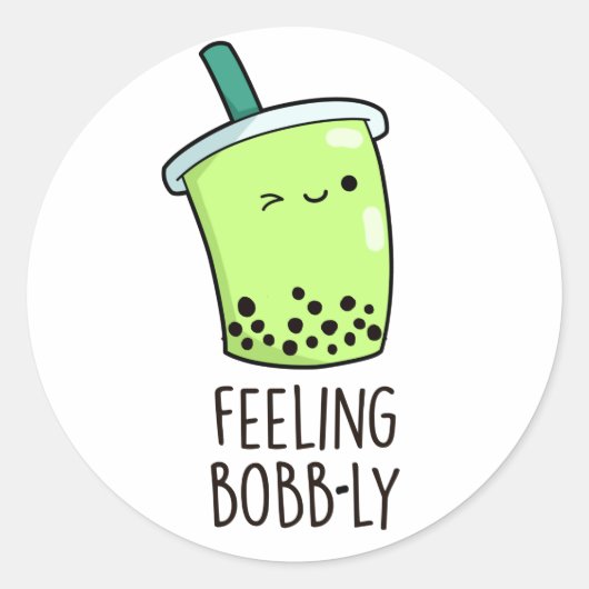 Feeling Bobb-ly Funny Boba Tea Pun Ronde Sticker (Voorkant)