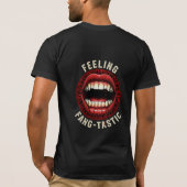 Feeling Fang-tastic Vampire Fangs Horror Pun T-shirt (Achterkant)