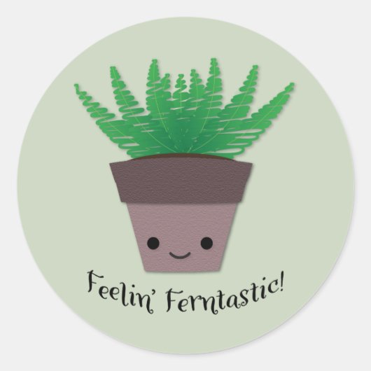 Feeling Ferntastic Fern Ronde Sticker (Voorkant)