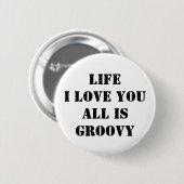 Feeling Groovy Ronde Button 5,7 Cm (Voorkant /achterkant)