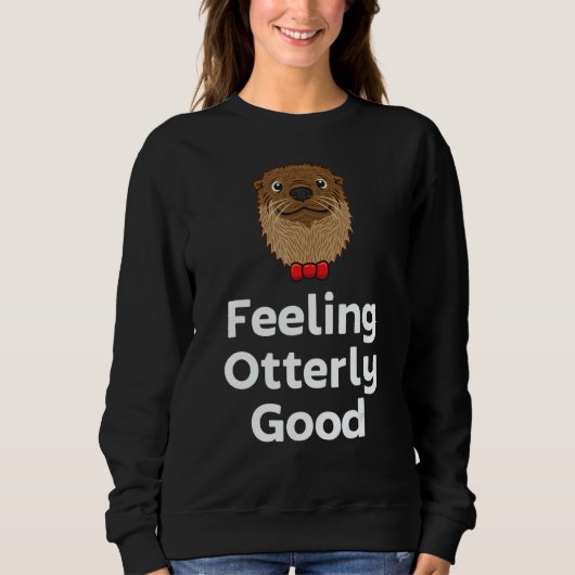 Feeling Otterly Good Otter Positivity Otter 1 Trui (Voorkant)