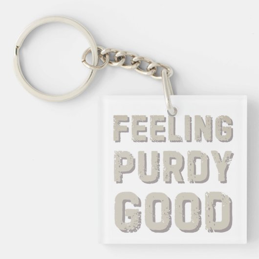 Feeling Purdy Good -  Funny Meme Squad Sleutelhanger (voorkant)