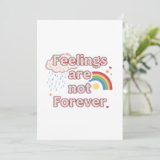 Feelings Are Not Forever – Mental Health Reminder Kaart