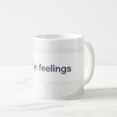 Feelings Liability Dashboard Funny AI Tech Mug (Devant droit)