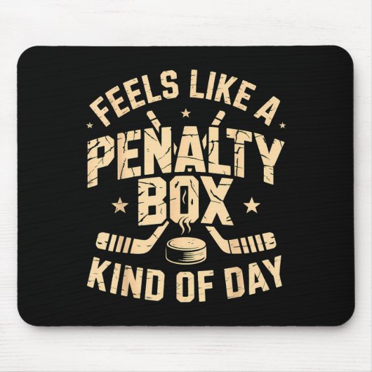 Feels Like A Penalty Box Kind Of Day Funny Hockey Muismat (Voorkant)