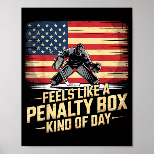 Feels Like A Penalty Box Kind Of Day Funny Hockey  Poster (Voorkant)