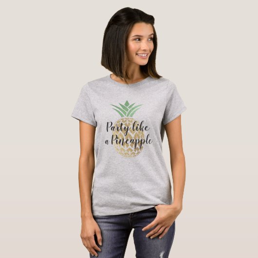 Feest als een ananas verjaardag of bruiloft t-shirt (Voorkant volledig)