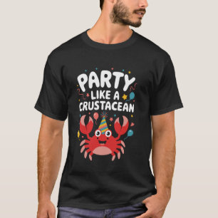 Feest als een schaaldier leuk strand krab t-shirt