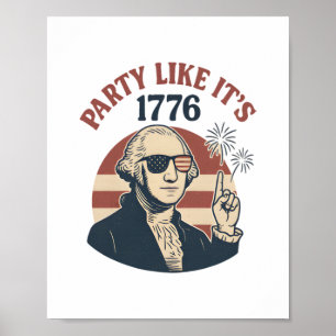 Feest alsof het 1776 is - George Washington Des Poster