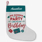 Feest alsof het mijn verjaardag is kleine kerstsok (Voorkant)