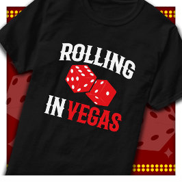 Feest in Vegas Rolling in Las Vegas T-shirt