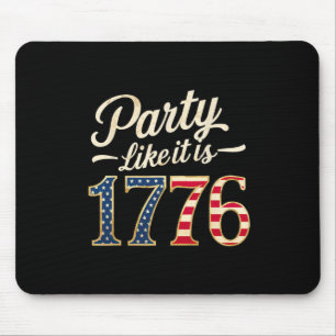 Feest zoals het is 1776 Amerikaanse vlag Mannen Vr Muismat