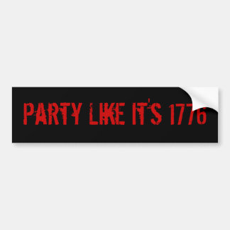 Feest zoals het is 1776 bumpersticker