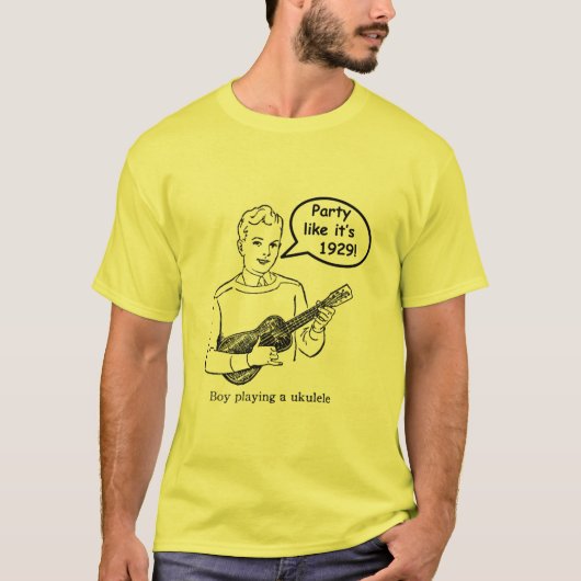 Feest zoals het is in 1929! (Ukulele) T-shirt (Voorkant)