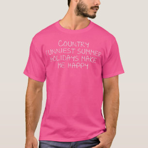 Feestdagen van de grappigste zomer maken me blij t-shirt