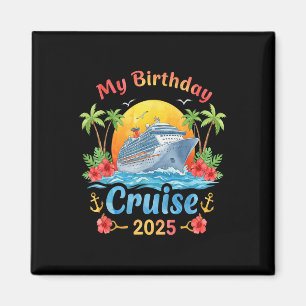 Feestelijke My Birthday Cruise Ship Party 2025 Man Magneet
