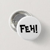 FEH! RONDE BUTTON 3,2 CM (Voorkant /achterkant)