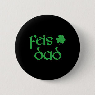 Feis Dad Irish Dance Shamrock Irish Dancing Mannen Ronde Button 5,7 Cm