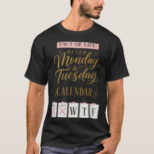 Feit van het Leven Kalender Zegt Wat Op Aarde Humo T-shirt