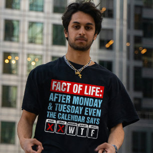 Feit van het Leven Kalender Zegt WTF Humor T-shirt