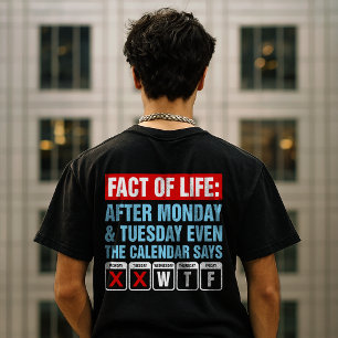Feit van het Leven Kalender Zegt WTF Humor T-shirt