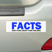 Feiten geven niet om je gevoelens bumpersticker (Op auto)