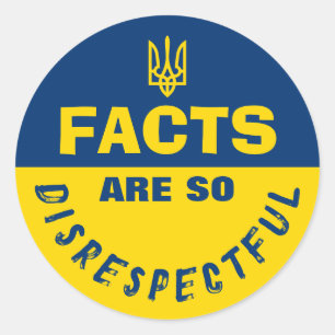 Feiten zijn zo respectloos voor Oekraïne Ronde Sticker