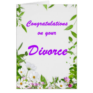 Félicitations pour votre divorce