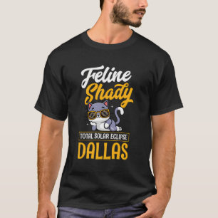 Feline Shady Totale Zonneverduistering Dallas Texa T-shirt