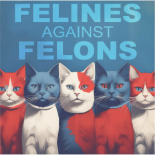 Felines Against Felons Sticker