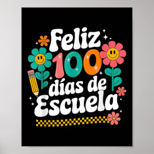 Feliz 100 Diaz de Escuela 100e dag School Spaans Poster