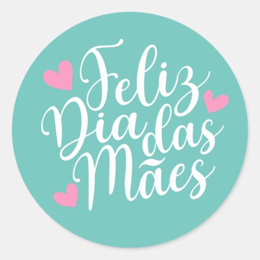 Feliz Dia Das Mães Happy Moederdag | STICKER (Voorkant)