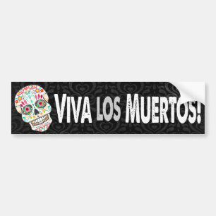 Feliz Muertos - "Viva los Muertos!" Bumpersticker