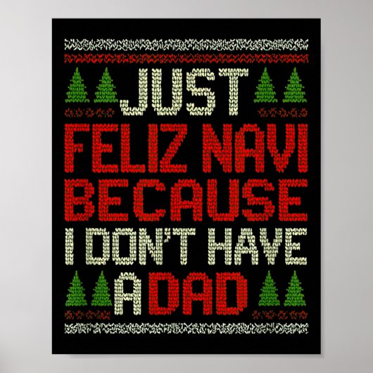 Feliz Navi No Dad Funny Christmas Dark Humor Poster (Voorkant)